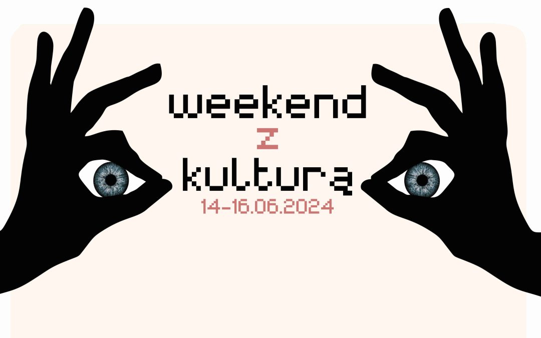 Weekend z Kulturą w Sanoku